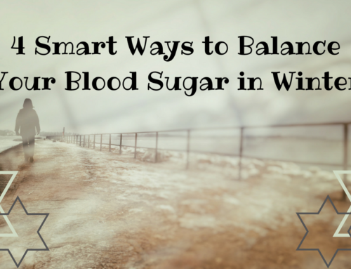 4 Smart Ways to Balance Your Blood Sugar in Winter